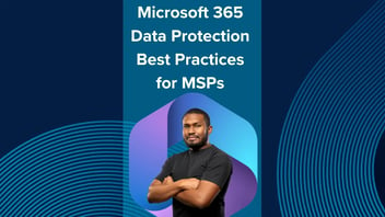 M365 data protection for MSPs - make sure you have a good M365 backup