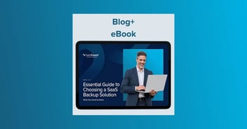 Choosing a SaaS backup solution essential guide and eBook